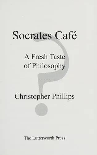 Socrates Café: A Fresh Taste of Philosophy