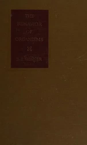 The Behavior of Organisms